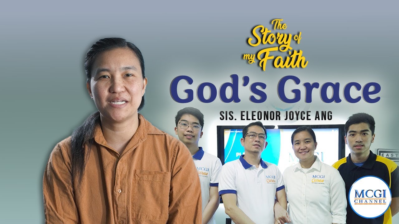 God's Grace | Story of My Faith | MCGI